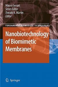 Nanobiotechnology of Biomimetic Membranes