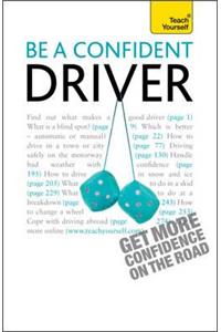 Be a Confident Driver (Teach Yourself - General)