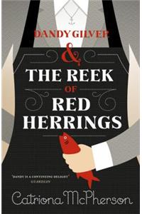 Dandy Gilver and The Reek of Red Herrings