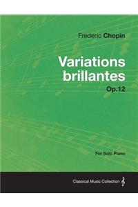 Variations brillantes Op.12 - For Solo Piano