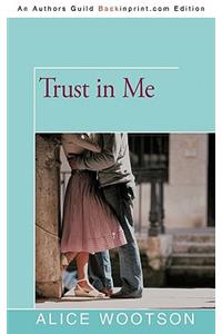 Trust in Me