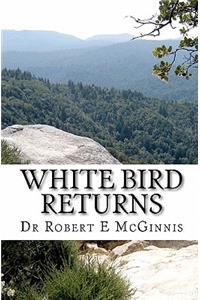 White Bird Returns