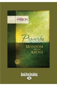 Proverbs: Wisdom from Above (Large Print 16pt)