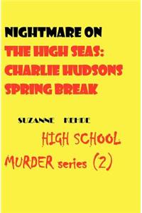 Nightmare on the High Seas