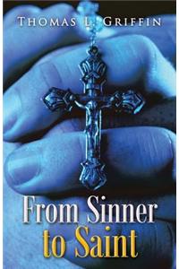From Sinner to Saint