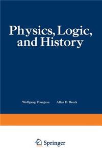Physics, Logic, and History