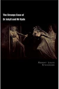 The Strange Case of Dr Jekyll and Mr Hyde
