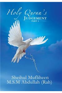 Holy Quran's Judgement - Part 2