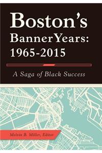 Boston'S Banner Years