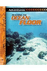 Reaching the Ocean Floor