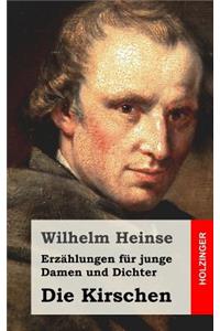 Erzählungen für junge Damen und Dichter / Die Kirschen