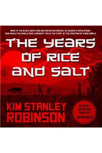The Years of Rice and Salt Lib/E