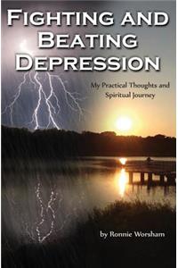 Fighting and Beating Depression