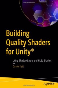 Building Quality Shaders for Unity(r)