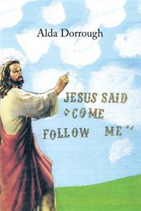 Jesus Said 