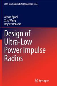 Design of Ultra-Low Power Impulse Radios