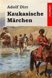 Kaukasische Märchen