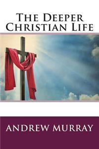 The Deeper Christian Life
