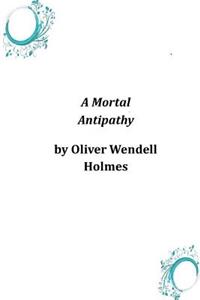 Mortal Antipathy