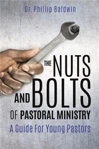 Nuts And Bolts Of Pastoral Ministry