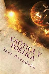 Caótica y Poética