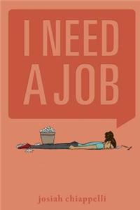 I Need a Job
