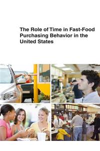 Role of Time in Fast-Food Purchasing Behavior in the United States