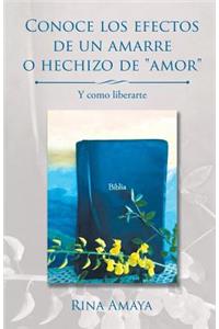 Conoce los efectos de un amarre o hechizo de 