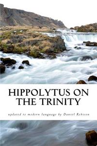 Hippolytus On The Trinity