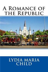 A Romance of the Republic