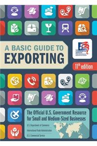 A Basic Guide to Exporting, 11th Edition