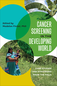 Cancer Screening in the Developing World