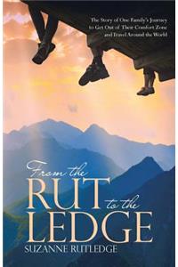 From the Rut to the Ledge