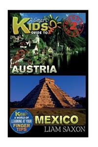 A Smart Kids Guide to Austria and Mexico
