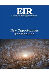 New Opportunities For Mankind