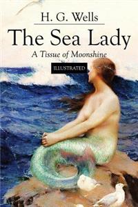 Sea Lady; A Tissue of Moonshine