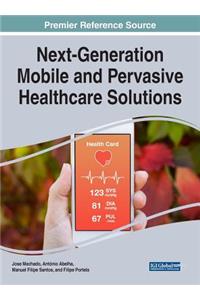 Next-Generation Mobile and Pervasive Healthcare Solutions