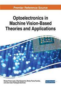 Optoelectronics in Machine Vision-Based Theories and Applications