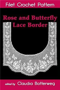 Rose and Butterfly Lace Border Filet Crochet Pattern