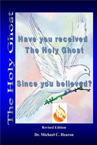 Have You Received The Holy Ghost
