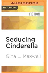 Seducing Cinderella