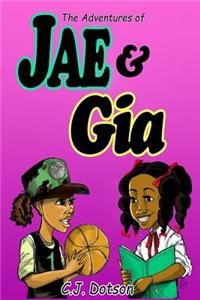 Adventures of Jae and Gia