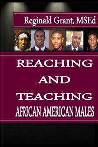 Reaching and Teaching African American Males