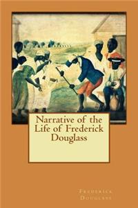 Narrative of the Life of Frederick Douglass