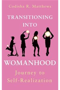 Transitioning into womanhood