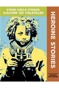 Heroine Stories