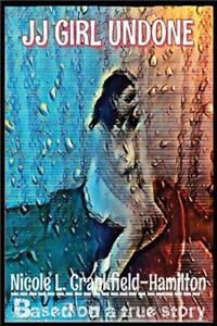 JJ Girl Undone