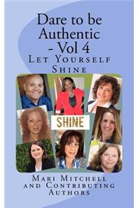 Dare to be Authentic - Vol 4