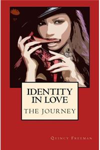 Identity In Love: The Journey