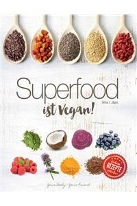 Superfood ist VEGAN!